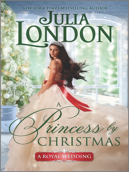 Title details for A Princess by Christmas by Julia London - Wait list